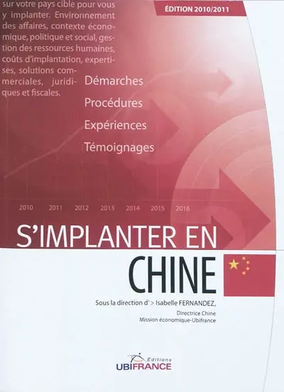 S'implanter en Chine : démarches, procédures, expériences, témoignages