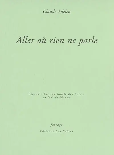 Aller où rien ne parle : un choix (1996-2000)