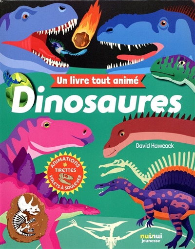 Dinosaures : un livre tout animé