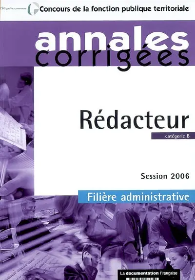 Rédacteur : catégorie B, session 2006