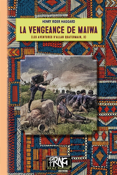 La vengeance de Maiwa : (les aventures d'Allan Quatermain, 3)