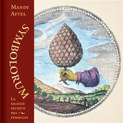 Symbolorum : la sagesse secrète des symboles