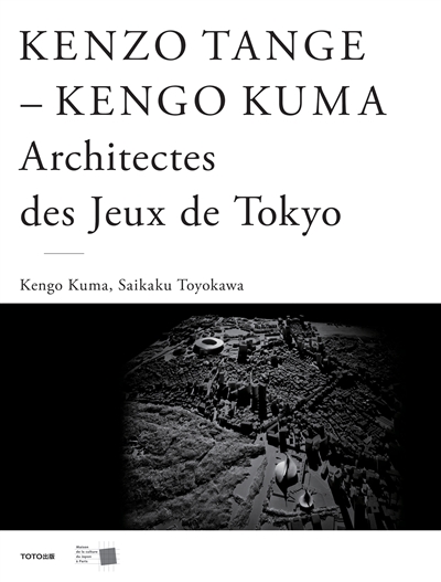 Kenzo Tange, Kengo Kuma : architectes des jeux de Tokyo