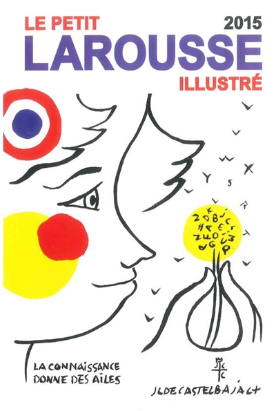 Le petit Larousse illustré 2015