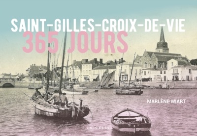 Saint-Gilles-Croix-de-Vie : 365 jours