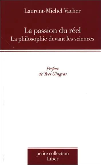 La passion du réel : la philosophie devant les sciences