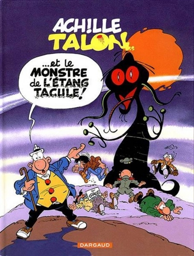 Achille Talon ... et le monstre de l'étang tacule