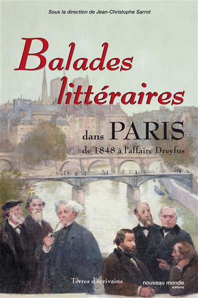 Balades littéraires dans Paris de 1848 à l'affaire Dreyfus