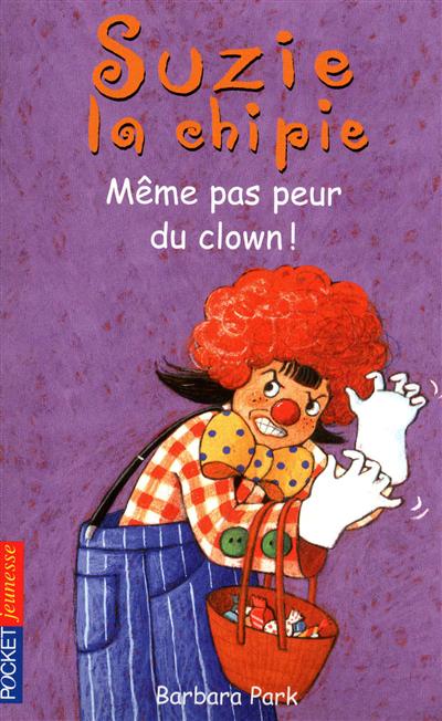 Suzie la chipie: Même pas peur du clown ! T24