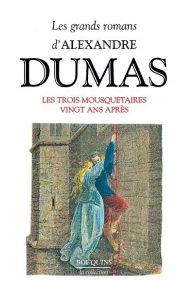 Les grands romans d'Alexandre Dumas. Vol. 4. Les Trois mousquetaires. Vingt ans après