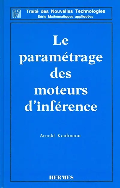 Le Paramétrage des moteurs d'inférence