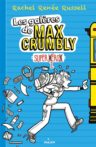 Les galères de Max Crumbly. Super zéro