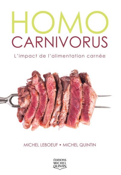Homo carnivorus : impact de l'alimentation carnée