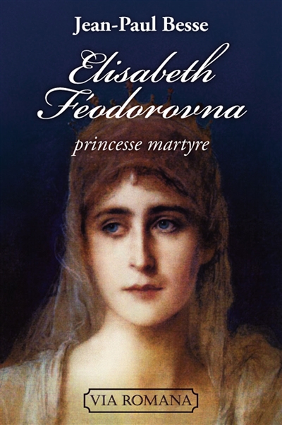 Elisabeth Féodorovna, princesse martyre