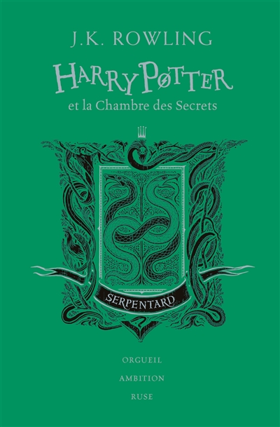 Harry Potter. Vol. 2. Harry Potter et la chambre des secrets : Serpentard : orgueil, ambition, ruse