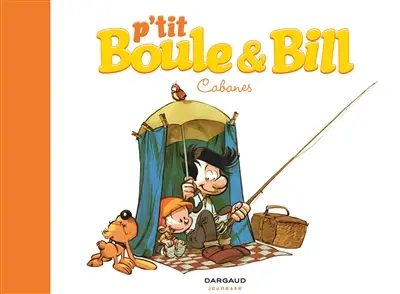 P'tit Boule et Bill. Vol. 3. Cabanes