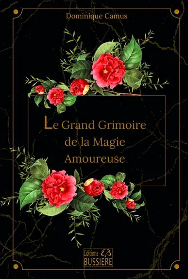 Le grand grimoire de la magie amoureuse