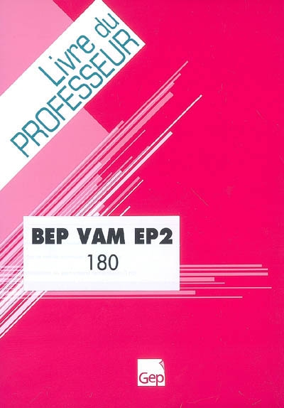 BEP VAM EP2 : livre du professeur