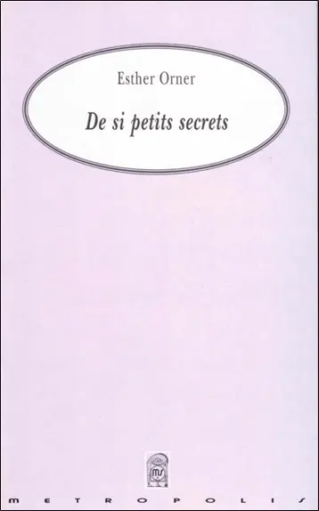 De si petits secrets