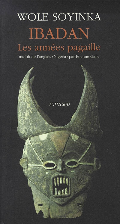 Ibadan, les années pagaille : mémoires (1946-1965)