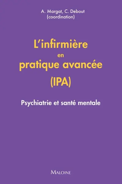 L'infirmière en pratique avancée (IPA) : psychiatrie et santé mentale