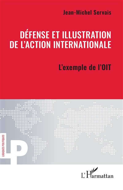 Défense et illustration de l'action internationale : l'exemple de l'OIT