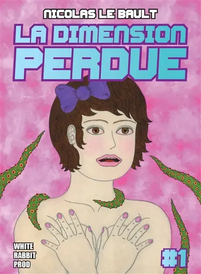 La dimension perdue. Vol. 1