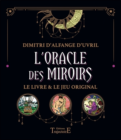 L'oracle des miroirs : le livre & le jeu original