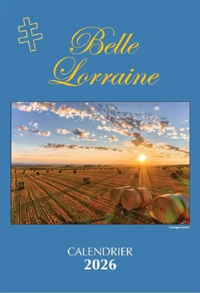 Belle Lorraine : calendrier 2026