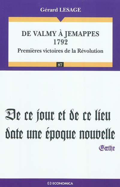 De Valmy à Jemappes, 1792 : premières victoires de la Révolution
