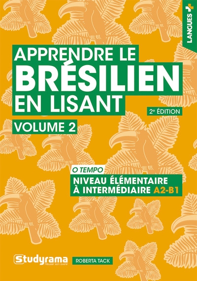 Apprendre le brésilien en lisant. Vol. 2. O tempo : niveau élémentaire à intermédiaire A2-B1