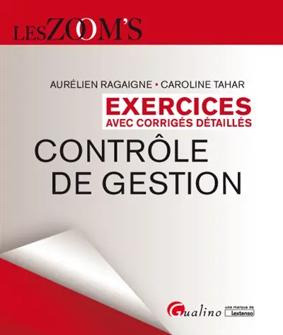 Contrôle de gestion : exercices avec corrigés détaillés