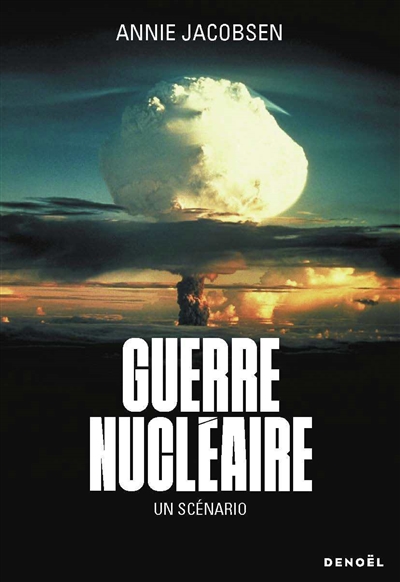 Guerre nucléaire : un scénario