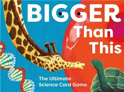 Bigger Than This : The Ultimate Science Showdown