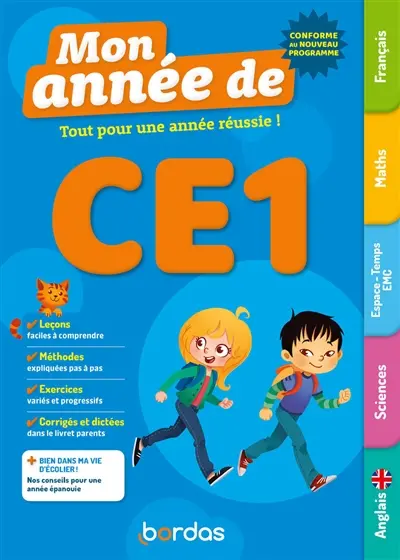 Mon année de CE1 : tout pour une année réussie ! : conforme au nouveau programme