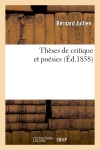 Thèses de critique et poésies (Ed.1858)