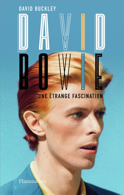 David Bowie : une étrange fascination