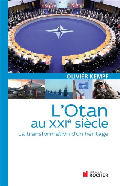 L'OTAN au XXIe siècle : la transformation d'un héritage