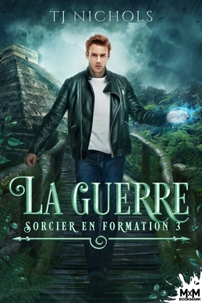 La guerre : Sorcier en formation, T3