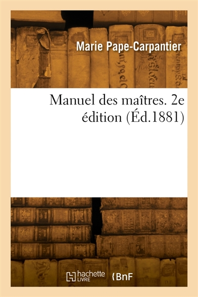 Manuel des maîtres. 2e édition