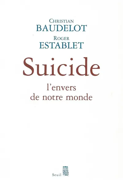 Suicide : l'envers de notre monde