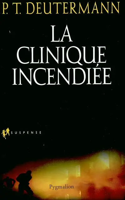 La clinique incendiée