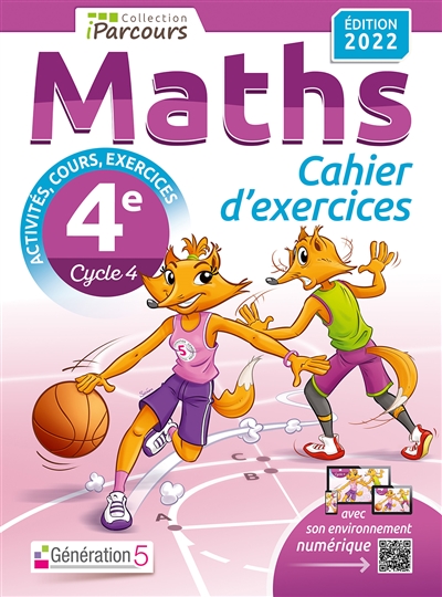 Maths 4e, cycle 4 : cahier d'exercices : activités, cours, exercices