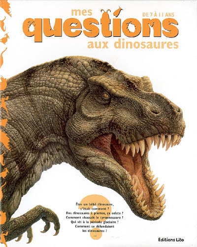 Mes questions aux dinosaures : de 7 à 11 ans
