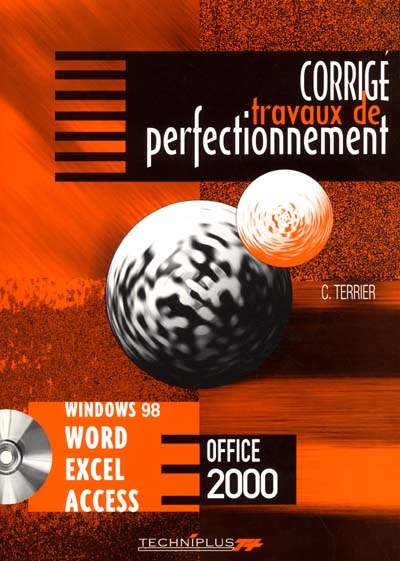 Travaux de perfectionnement sur Windows 98 et 2000, Word, Excel, Access (version 2000) : corrigé