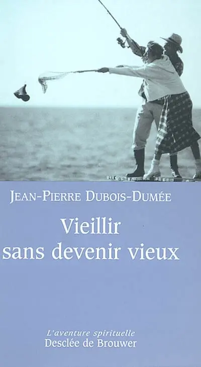 Vieillir sans devenir vieux
