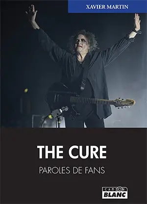 The Cure : paroles de fans