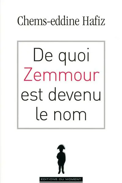 De quoi Zemmour est devenu le nom