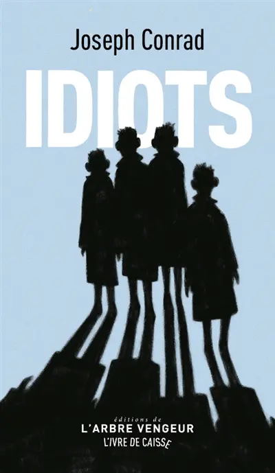 Les idiots
