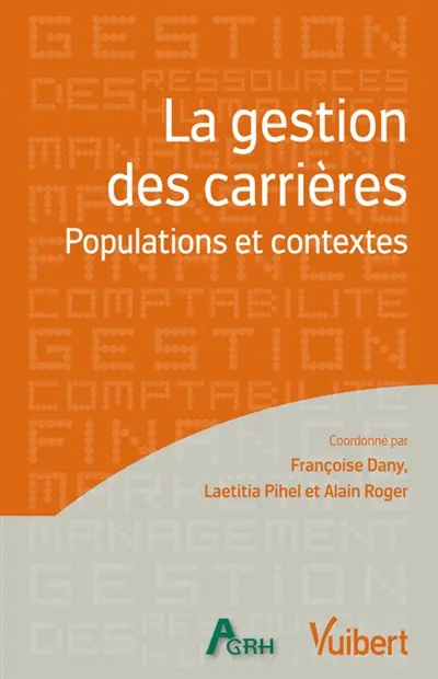 La gestion des carrières : populations et contextes